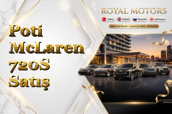 Poti McLaren 720S Satış