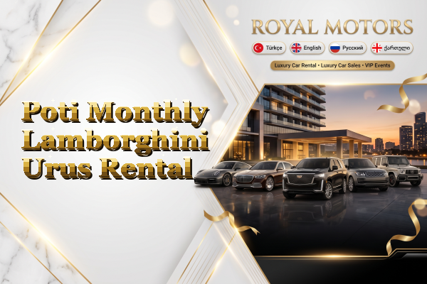 Poti Monthly Lamborghini Urus Rental