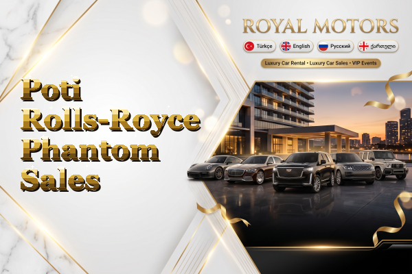 Poti Rolls-Royce Phantom Sales