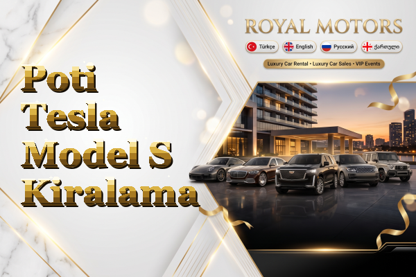 Poti Tesla Model S Kiralama