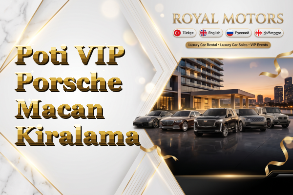 Poti VIP Porsche Macan Kiralama