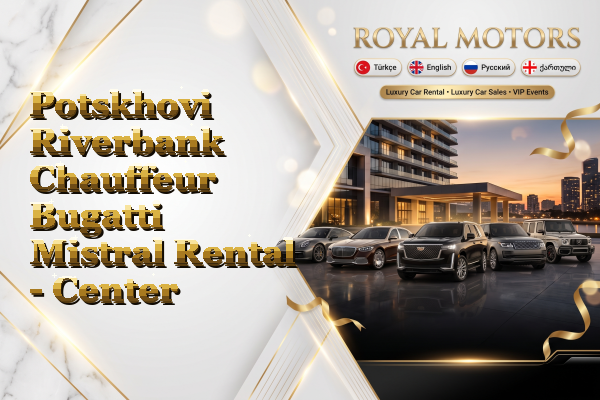 Potskhovi Riverbank Chauffeur Bugatti Mistral Rental - Center