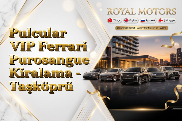 Pulcular VIP Ferrari Purosangue Kiralama - Taşköprü