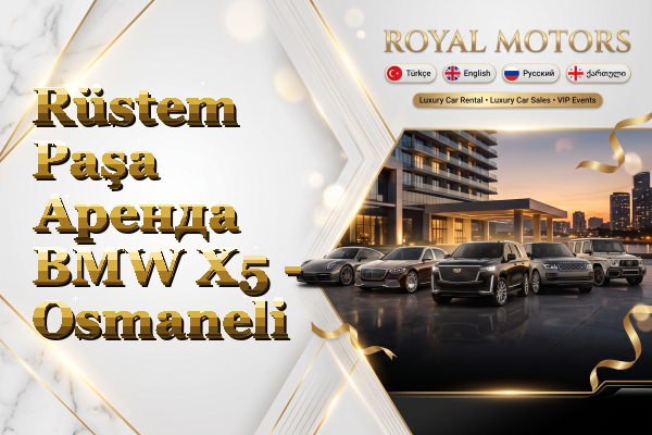 Rüstem Paşa Аренда BMW X5 - Osmaneli