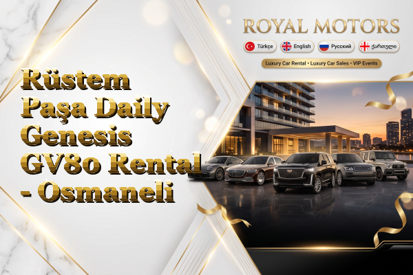 Rüstem Paşa Daily Genesis GV80 Rental - Osmaneli