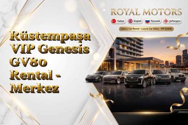 Rüstempaşa VIP Genesis GV80 Rental - Merkez