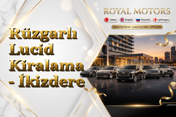 Rüzgarlı Lucid Kiralama - İkizdere