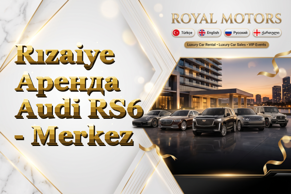 Rızaiye Аренда Audi RS6 - Merkez