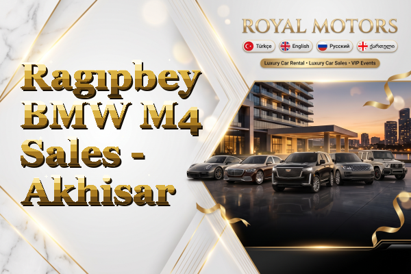 Ragıpbey BMW M4 Sales - Akhisar