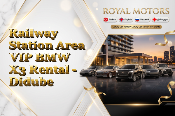 Railway Station Area VIP BMW X3 Rental - Didube