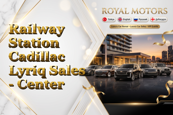 Railway Station Cadillac Lyriq Sales - Center