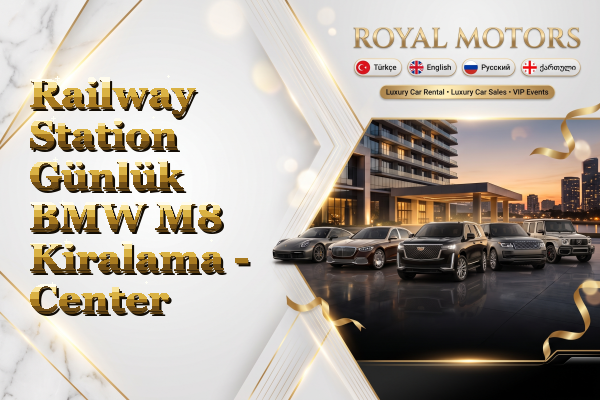 Railway Station Günlük BMW M8 Kiralama - Center
