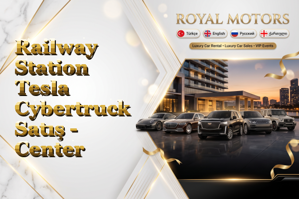 Railway Station Tesla Cybertruck Satış - Center