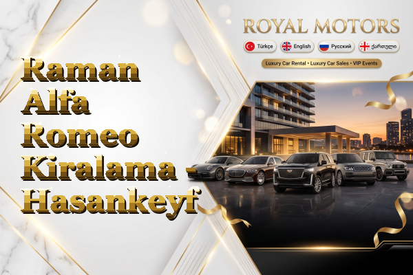 Raman Alfa Romeo Kiralama - Hasankeyf