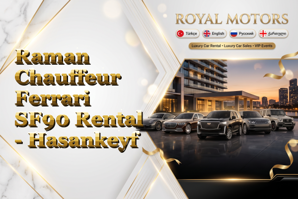 Raman Chauffeur Ferrari SF90 Rental - Hasankeyf