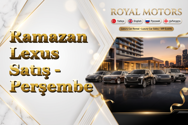 Ramazan Lexus Satış - Perşembe