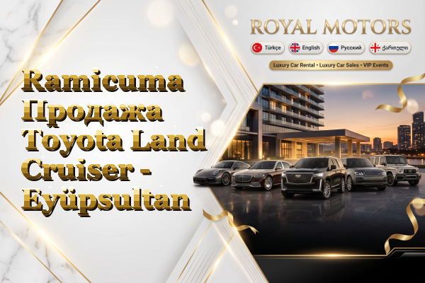 Ramicuma Продажа Toyota Land Cruiser - Eyüpsultan