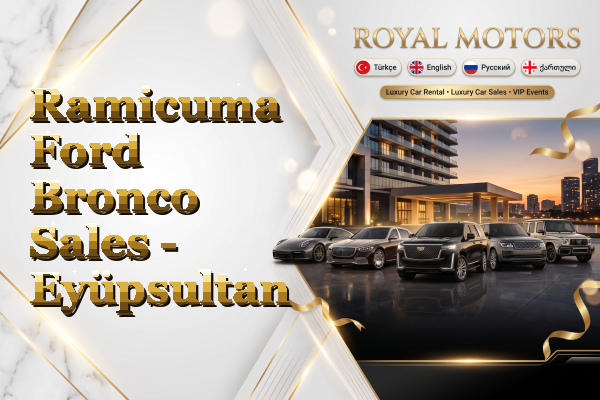 Ramicuma Ford Bronco Sales - Eyüpsultan
