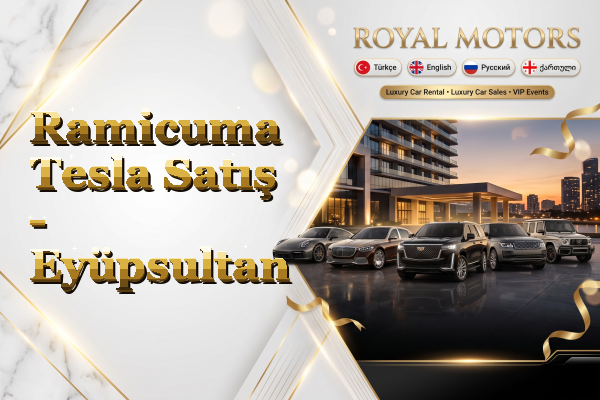 Ramicuma Tesla Satış - Eyüpsultan