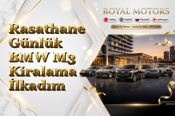 Rasathane Günlük BMW M3 Kiralama - İlkadım