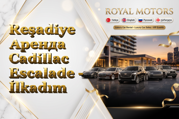 Reşadiye Аренда Cadillac Escalade - İlkadım