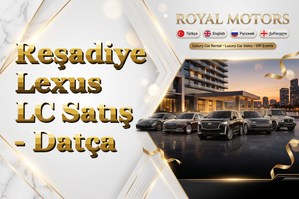 Reşadiye Lexus LC Satış - Datça