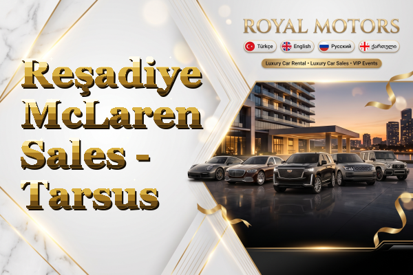 Reşadiye McLaren Sales - Tarsus