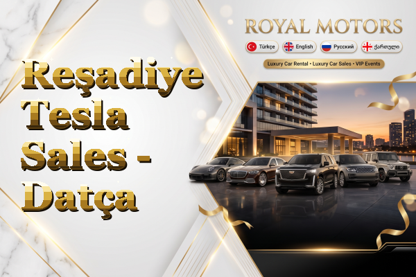 Reşadiye Tesla Sales - Datça
