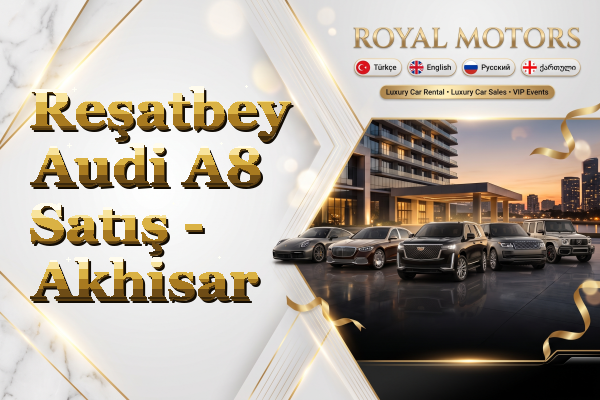 Reşatbey Audi A8 Satış - Akhisar
