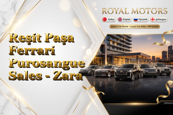 Reşit Paşa Ferrari Purosangue Sales - Zara