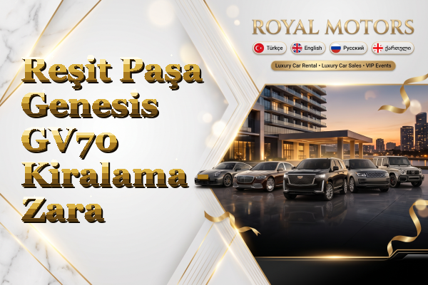 Reşit Paşa Genesis GV70 Kiralama - Zara