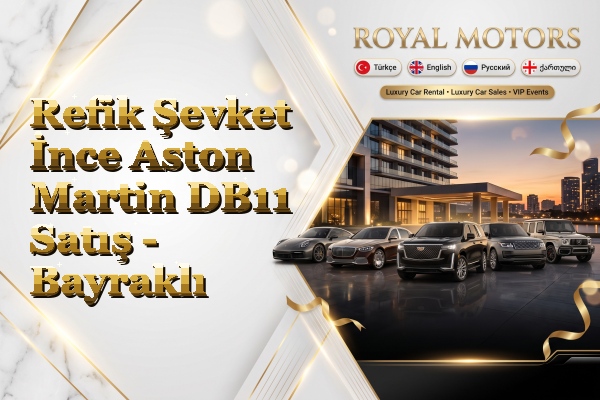 Refik Şevket İnce Aston Martin DB11 Satış - Bayraklı