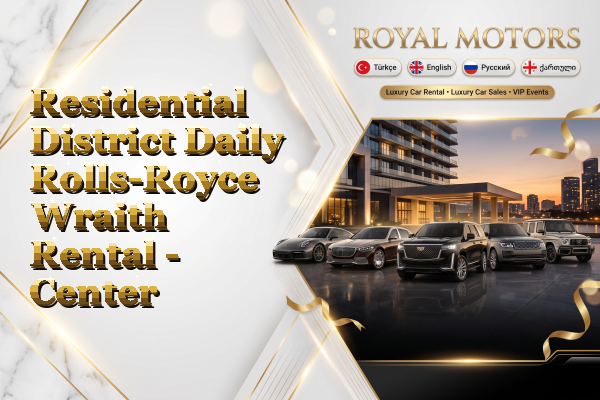 Residential District Daily Rolls-Royce Wraith Rental - Center