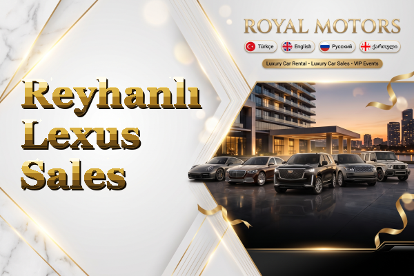 Reyhanlı Lexus Sales