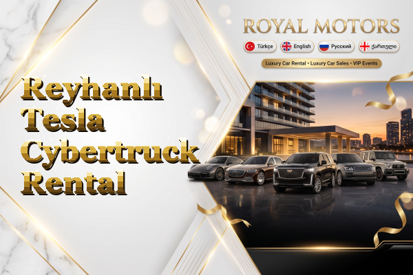 Reyhanlı Tesla Cybertruck Rental