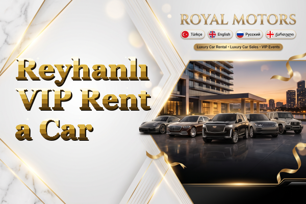 Reyhanlı VIP Rent a Car