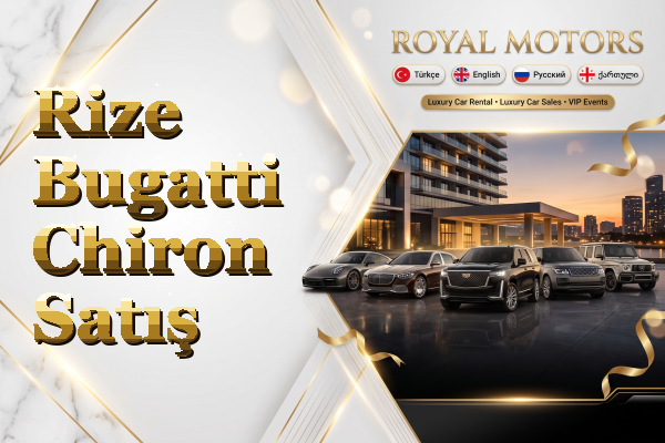 Rize Bugatti Chiron Satış