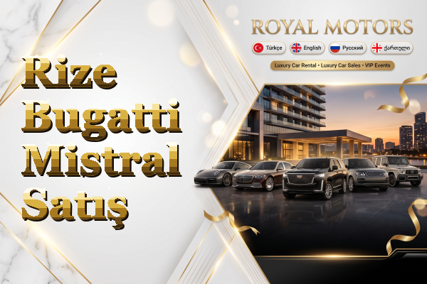 Rize Bugatti Mistral Satış