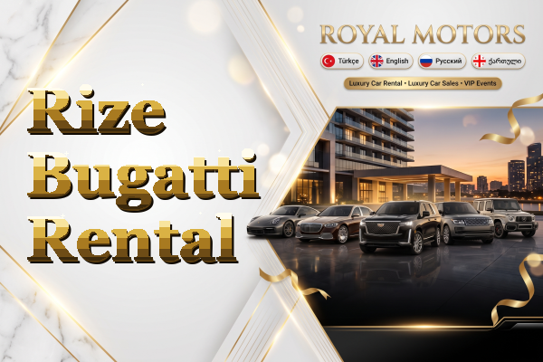 Rize Bugatti Rental