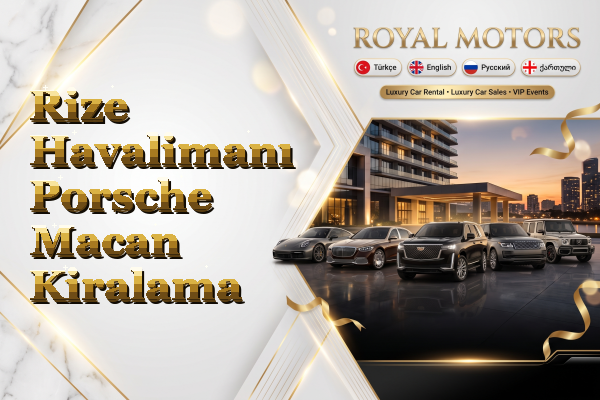 Rize Havalimanı Porsche Macan Kiralama