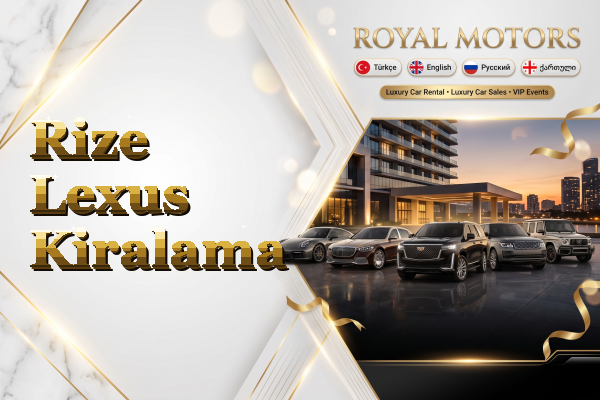 Rize Lexus Kiralama