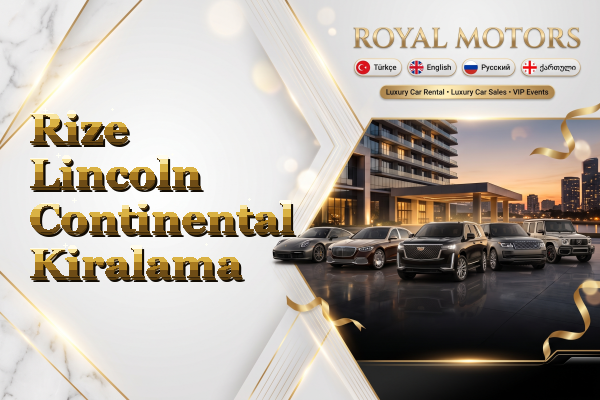 Rize Lincoln Continental Kiralama