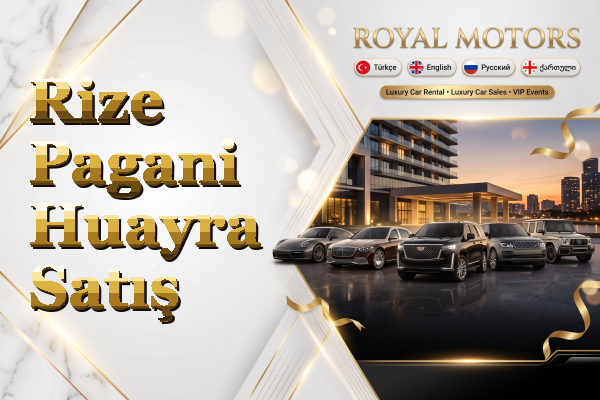 Rize Pagani Huayra Satış
