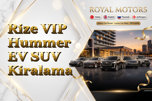 Rize VIP Hummer EV SUV Kiralama