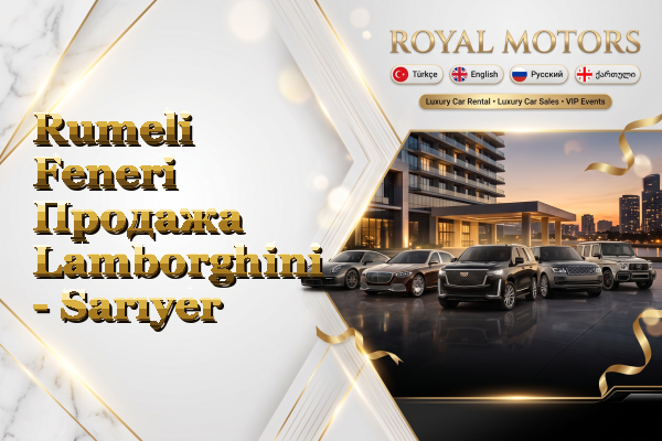 Rumeli Feneri Продажа Lamborghini - Sarıyer