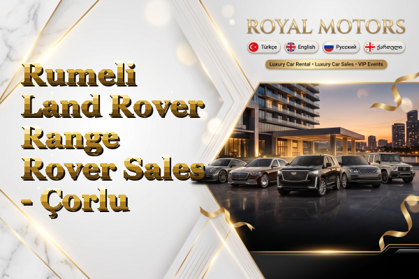Rumeli Land Rover Range Rover Sales - Çorlu