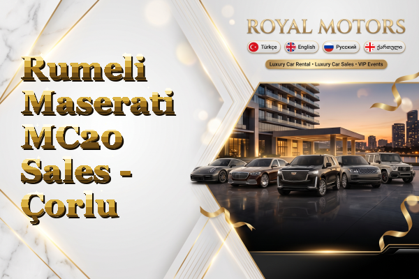 Rumeli Maserati MC20 Sales - Çorlu
