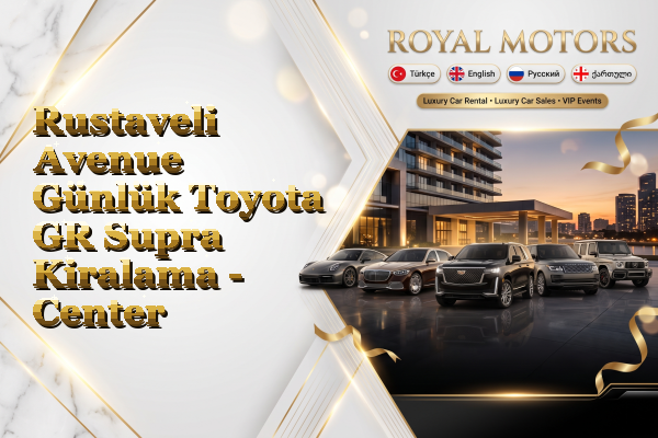Rustaveli Avenue Günlük Toyota GR Supra Kiralama - Center