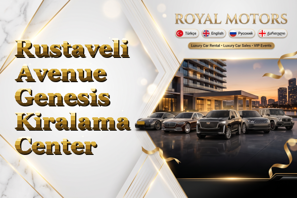 Rustaveli Avenue Genesis Kiralama - Center