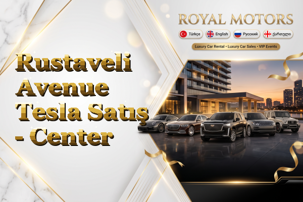 Rustaveli Avenue Tesla Satış - Center